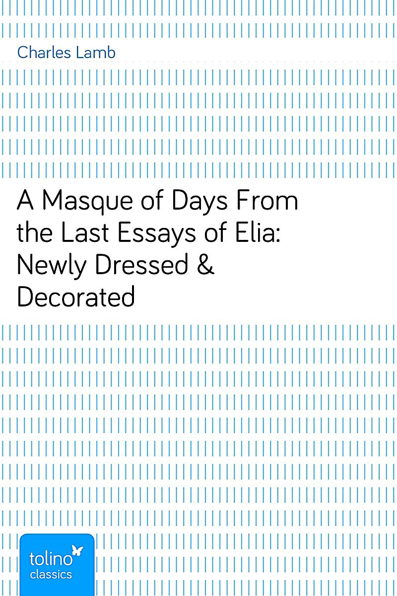 last essay of elia last essay of elia