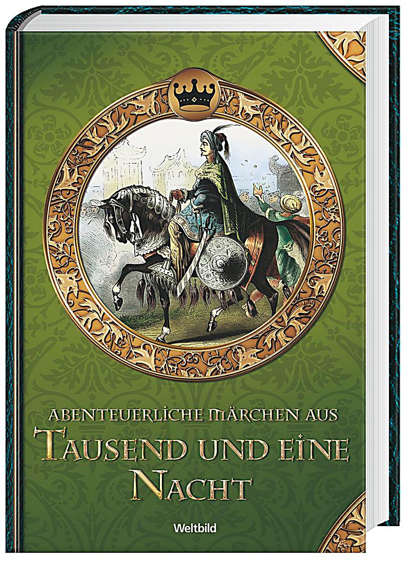 Abenteuerliche Märchen aus Tausend und eine