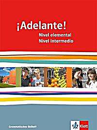 ¡Adelante!: Nivel elemental und Nivel intermedio ...