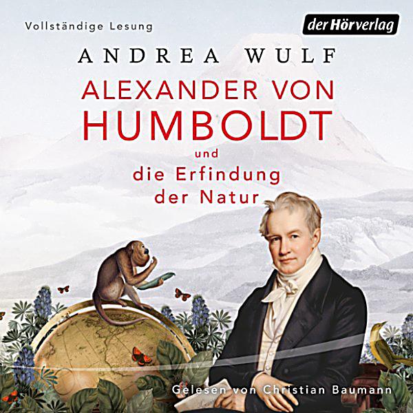 Alexander von Huboldt und die Erfindung der Natur PDF Epub-Ebook