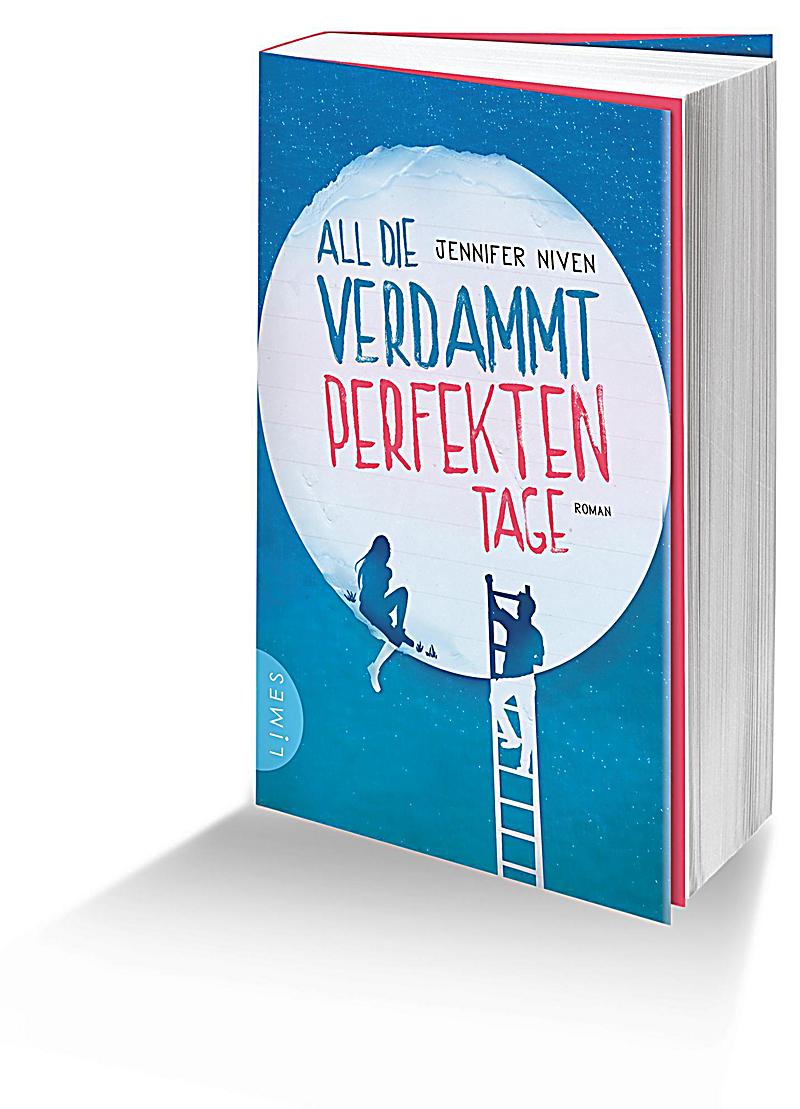 All die verdammt perfekten Tage Buch portofrei bei Weltbild.at