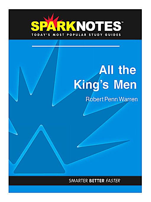an analysis of all the kings men by robert penn warren Find all available study guides and summaries for all the king's men by robert penn warren if there is a sparknotes, shmoop, or cliff notes guide, we will have it. an analysis of all the kings men by robert penn warren Find all available study guides and summaries for all the king's men by robert penn warren if there is a sparknotes, shmoop, or cliff notes guide, we will have it.