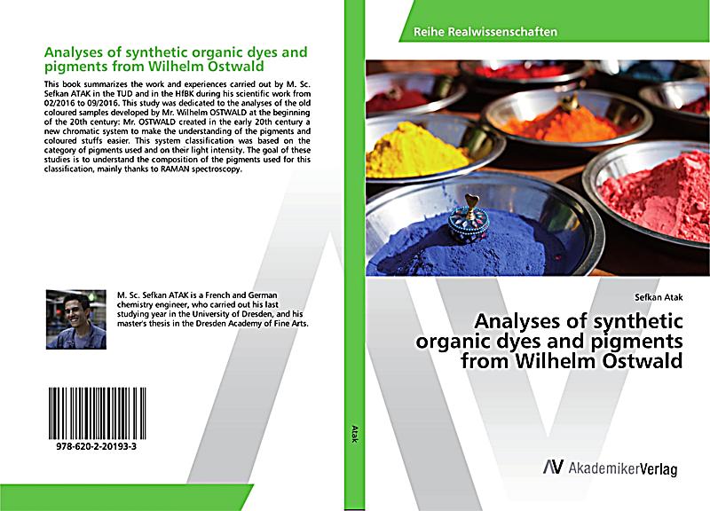 Analyses of synthetic organic dyes and pigments from Wilhelm Ostwald Buch