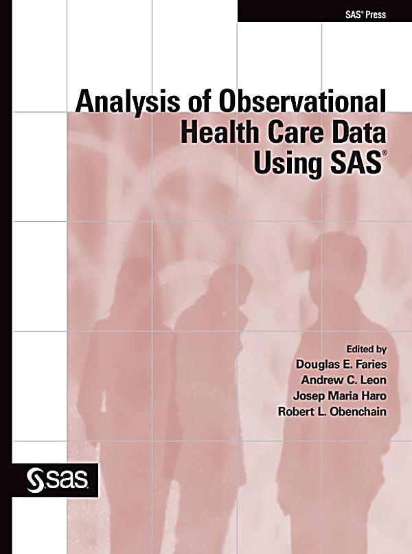 Analysis Of Observational Health Care Data Using Sas Ebook