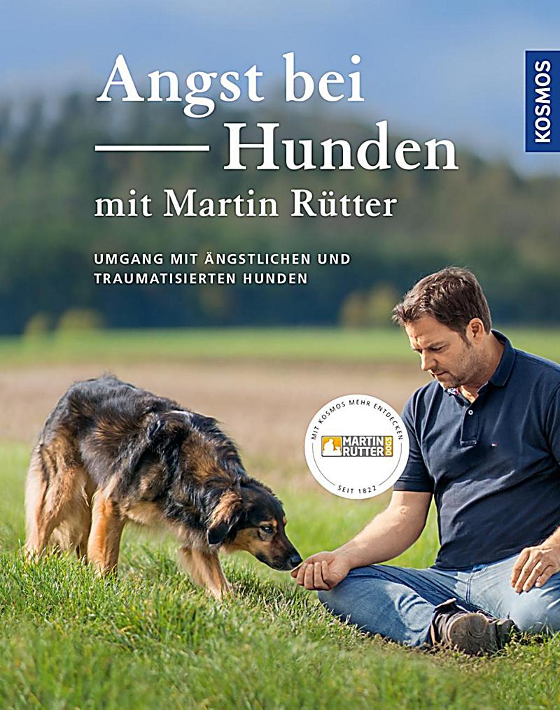Angst bei Hunden mit Martin Rütter Buch portofrei Weltbild.de
