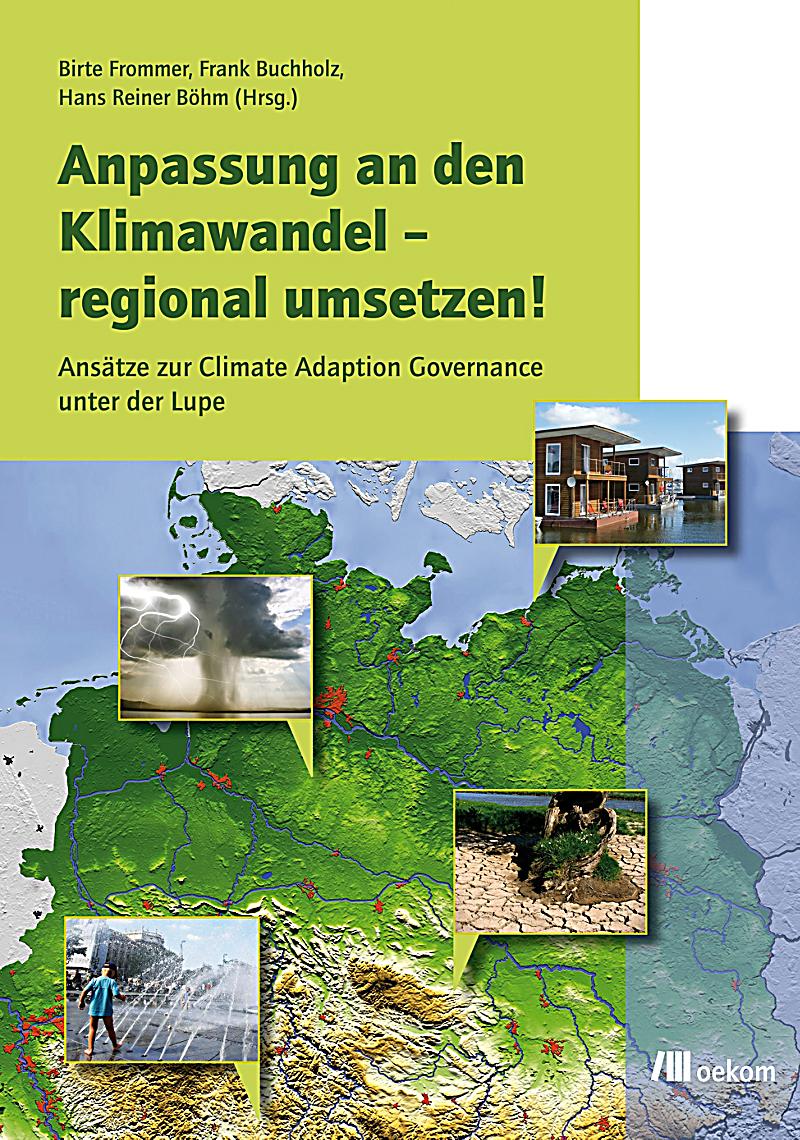 Anpassung An Den Klimawandel - Regional Umsetzen! Buch Versandkostenfrei