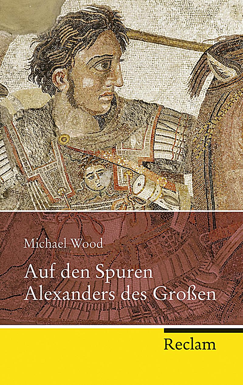 Auf den Spuren Alexanders des Großen Buch bestellen - Weltbild.de