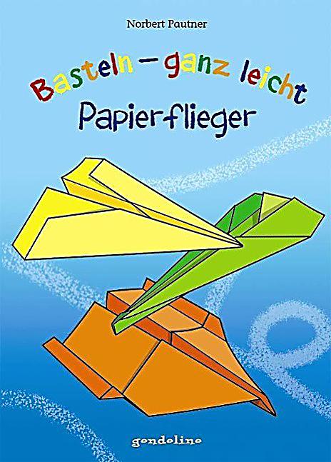 Basteln-ganz-leicht-Papierflieger
