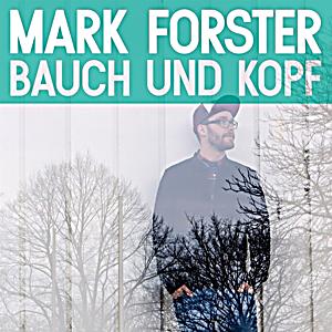 Mark forster bauch und kopf single