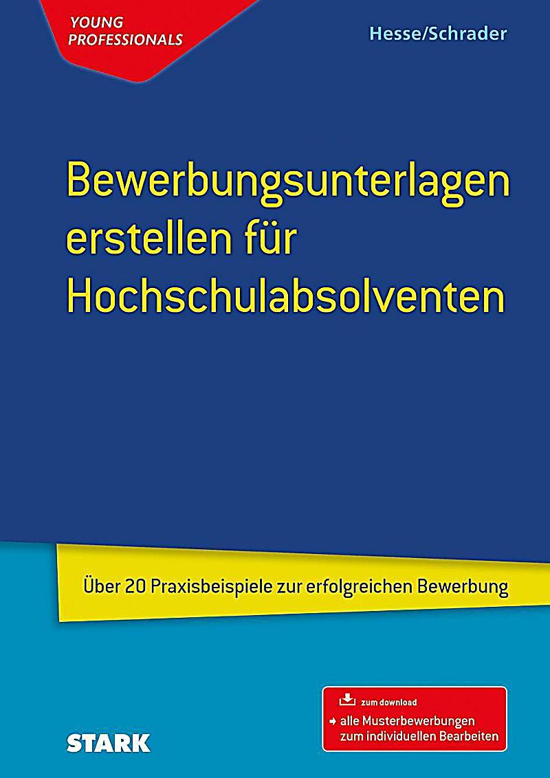 bewerbungsunterlagen erstellen fr hochschulabsolventen hans christian schrader jrgen hesse - Hesse Schrader Bewerbung bewerbungsunterlagen erstellen fr hochschulabsolventen hans christian schrader jrgen hesse - Hesse Schrader Bewerbung