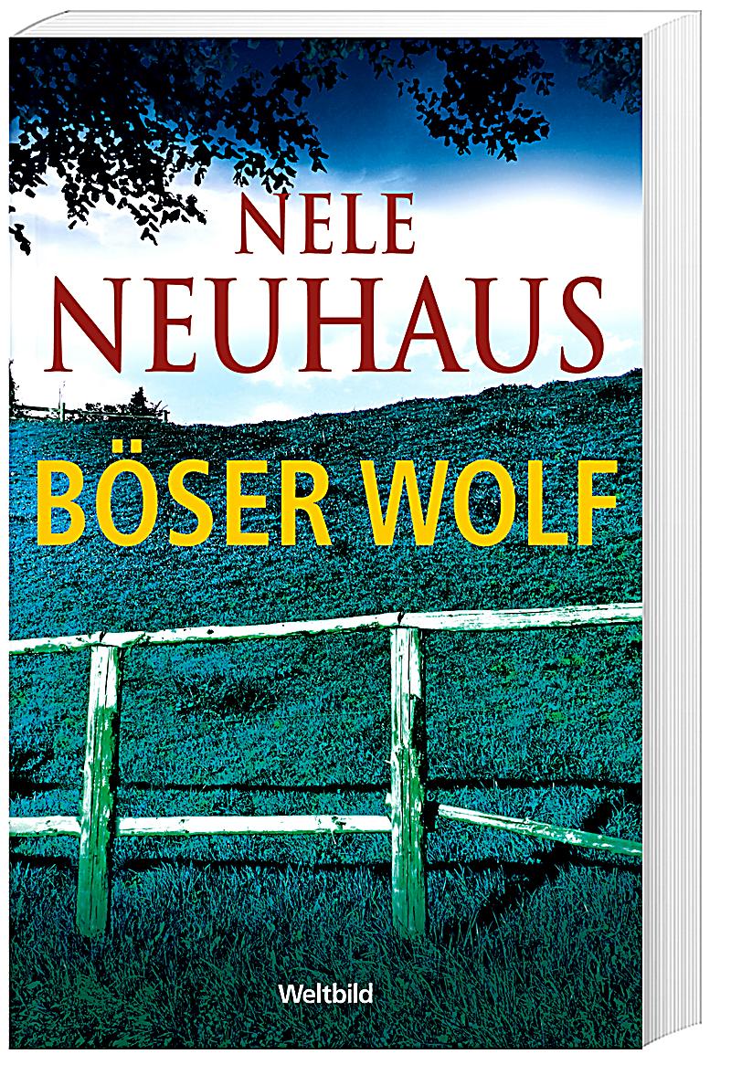 Böser Wolf Buch von Nele Neuhaus portofrei bestellen Weltbild.de Böser Wolf Buch von Nele Neuhaus portofrei bestellen Weltbild.de