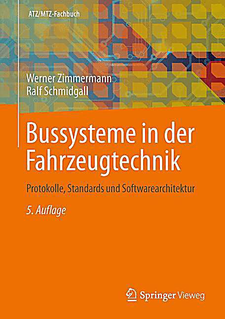 Bussysteme In Der Fahrzeugtechnik Protokolle Standards Und Softwarearchitektur Pdf