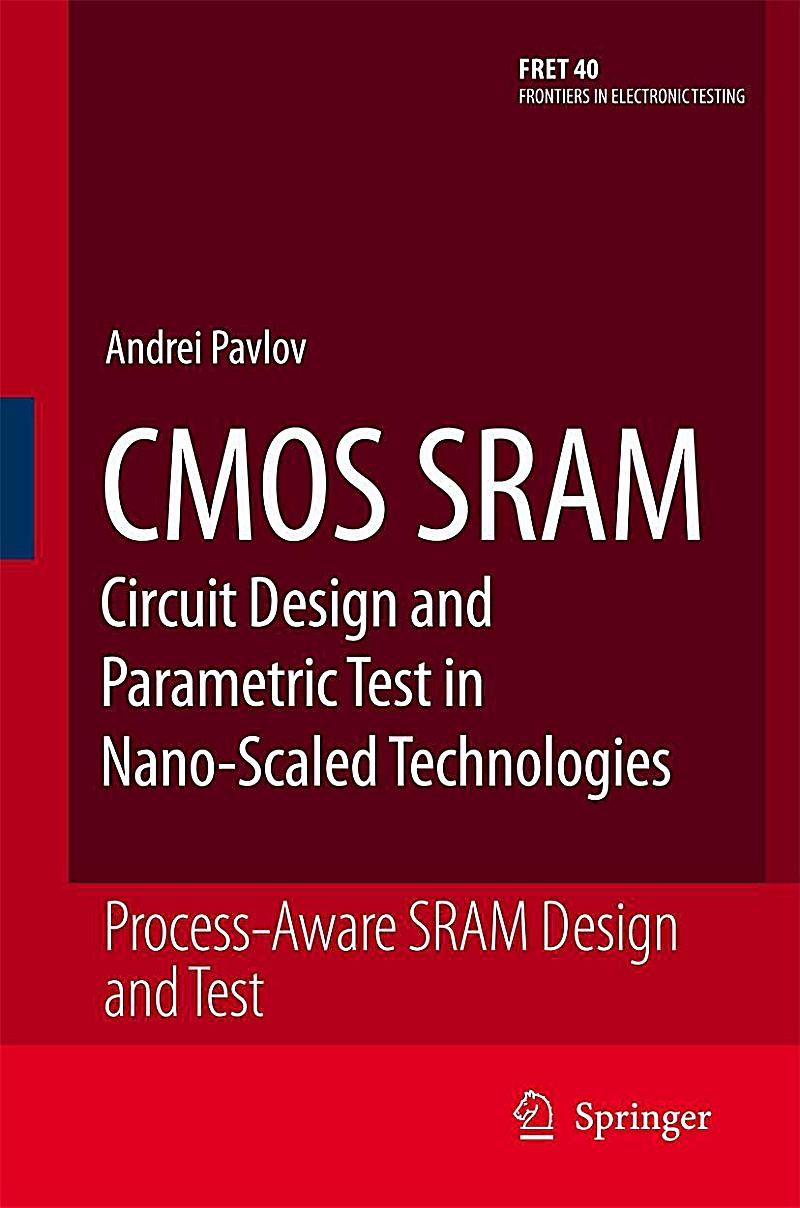 Cmos Circuit Layout Design And Testing | cmos sram circuit design and parametric test in nano Cmos Circuit Layout Design And Testing | cmos sram circuit design and parametric test in nano