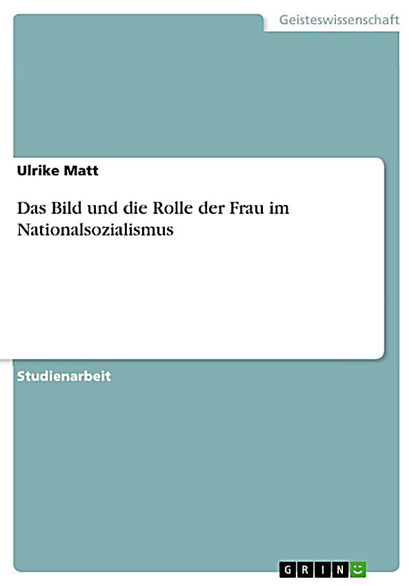 Das Bild Und Die Rolle Der Frau Im Nationalsozialismus Ebook | Weltbild.ch