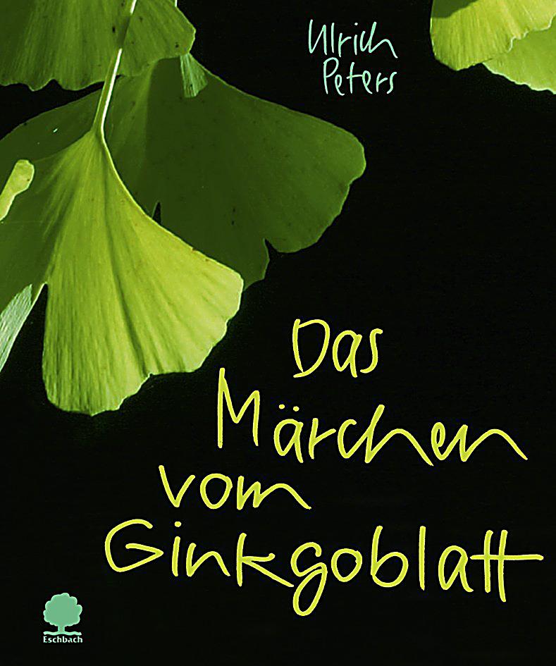 Das Märchen vom Ginkgoblatt Buch portofrei bei Weltbild.de