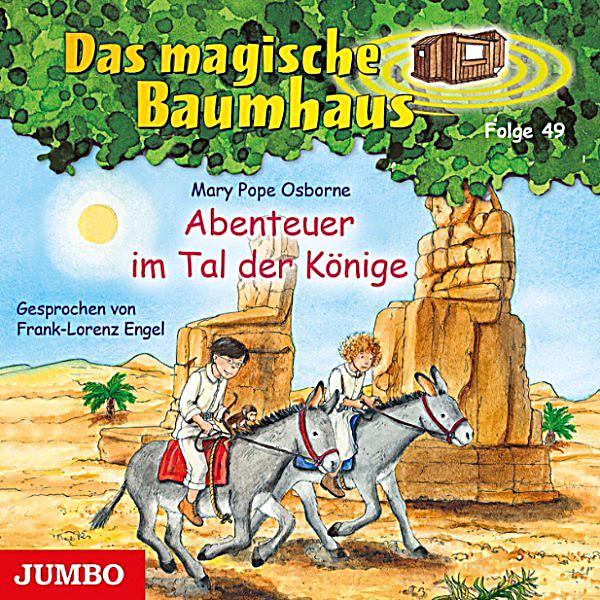 Das magische Baumhaus Das magische Baumhaus. Abenteuer im Tal der Könige Hörbuch Download Das magische Baumhaus Das magische Baumhaus. Abenteuer im Tal der Könige Hörbuch Download