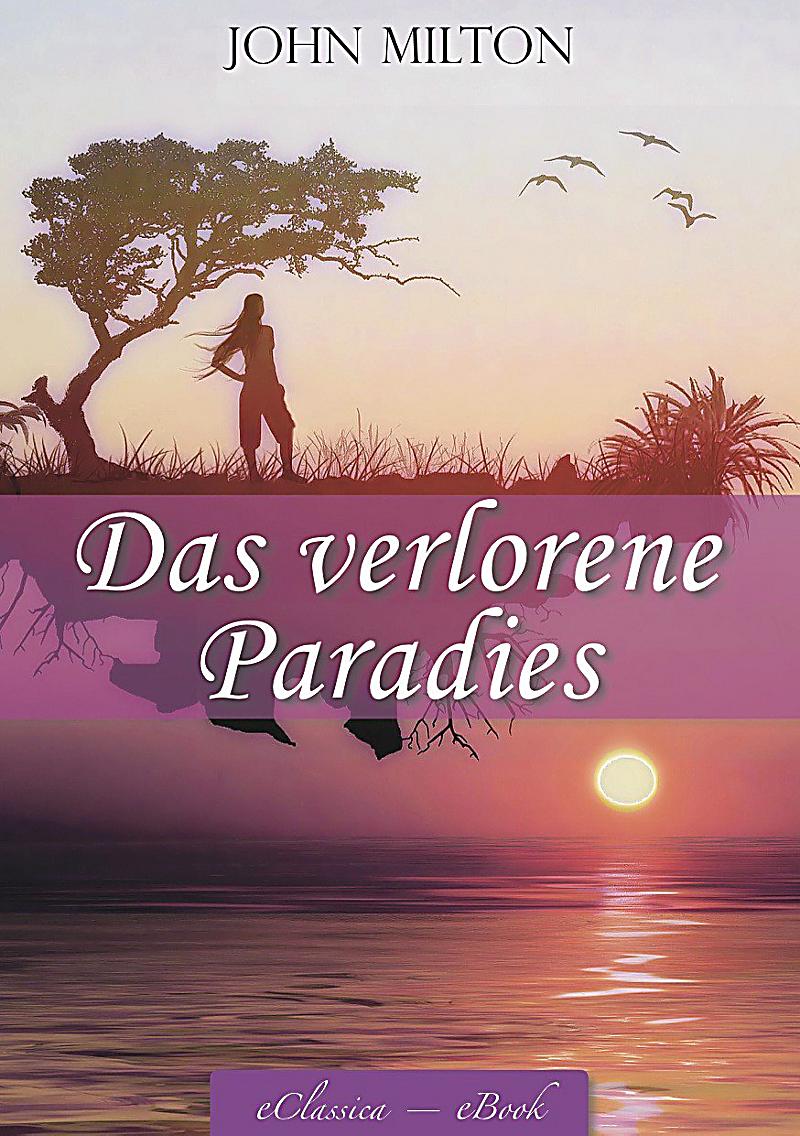 Das Verlorene Paradies Das Verlorene Paradies