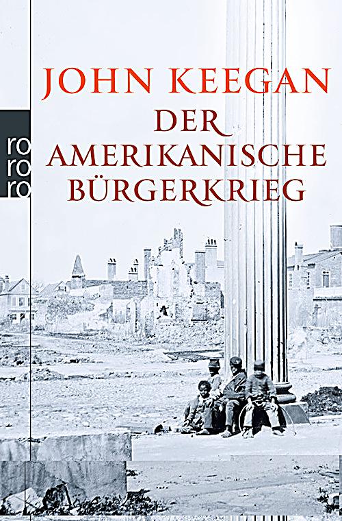Der Amerikanische Bürgerkrieg Der Amerikanische Bürgerkrieg