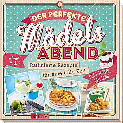 Der perfekte Mädels Abend Buch bei Weltbild de online Der perfekte Mädels Abend Buch bei Weltbild de online