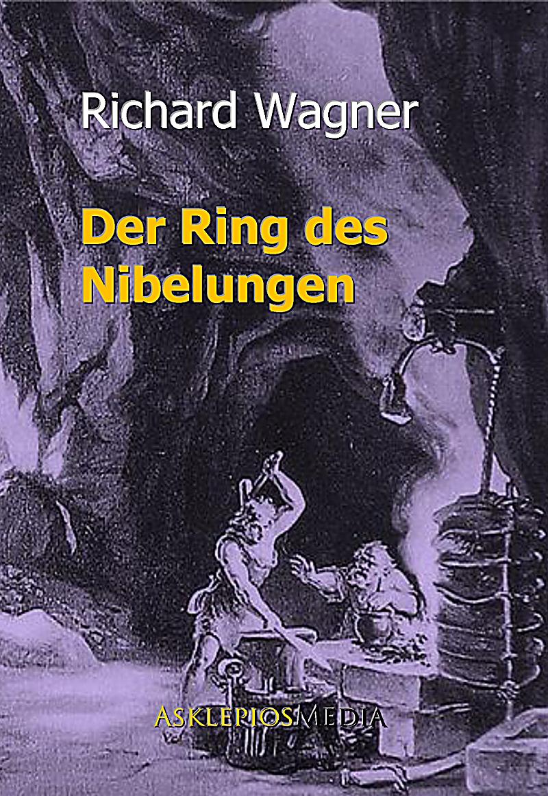 Der Ring Des Nibelungen: Ebook Jetzt Bei Weltbild.de