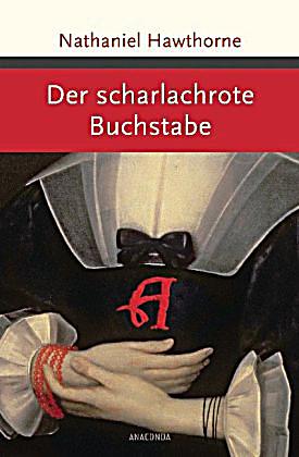 Der Scharlachrote Buchstabe Der Scharlachrote Buchstabe