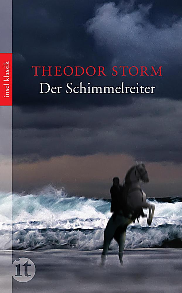 Der Schimmelreiter Der Schimmelreiter