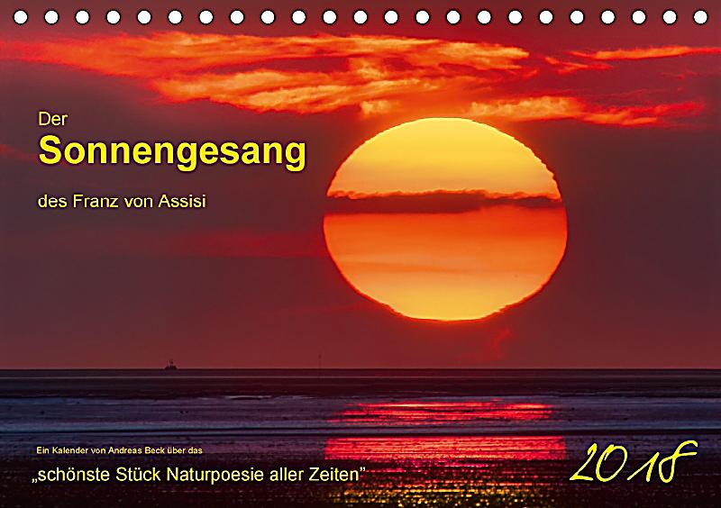 Der Sonnengesang des Franz von Assisi Tischkalender 2018 DIN A5 quer Kalender bestellen Der Sonnengesang des Franz von Assisi Tischkalender 2018 DIN A5 quer Kalender bestellen
