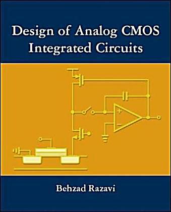 Design of Analog CMOS Integrated Circuits Behzad Razavi