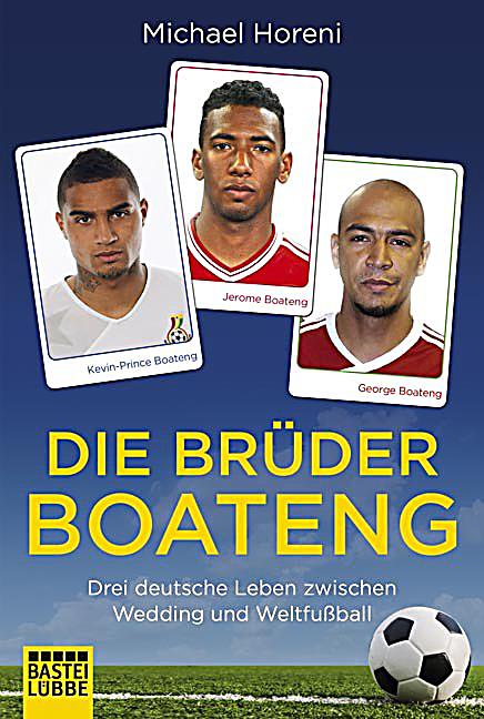 Die Brüder Boateng Buch jetzt bei Weltbild.ch online bestellen