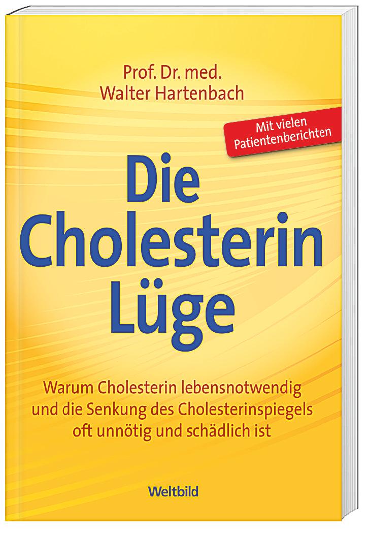 Die Cholesterin Lüge Die Cholesterin Lüge