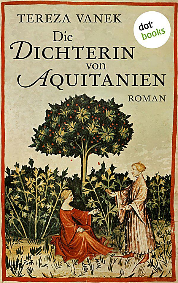 Die Dichterin von Aquitanien: ebook jetzt bei Weltbild.de
