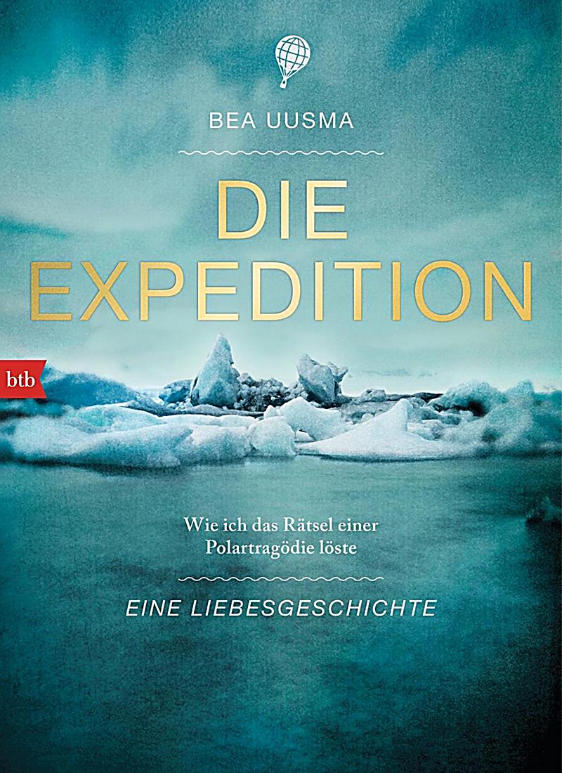 Die Expedition Buch von Bea Uusma portofrei bei Weltbild.de