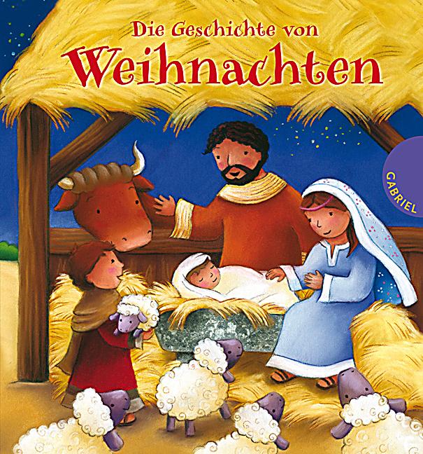 Die Geschichte von Weihnachten Buch bei Weltbild.de bestellen