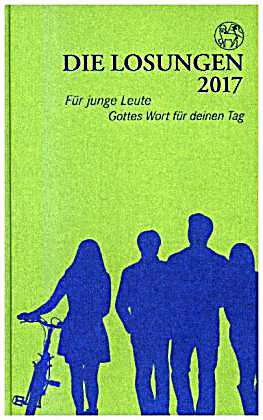 Die Losungen für junge Leute 2017 Buch bei Weltbild.ch bestellen