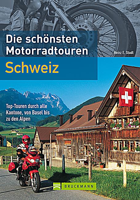 Motorradtouren Schweiz Buch die sch 246 nsten motorradtouren schweiz buch portofrei Motorradtouren Schweiz Buch die sch 246 nsten motorradtouren schweiz buch portofrei