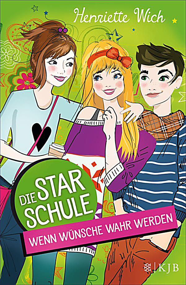 Die Star Schule Band 4 Wenn Wünsche Wahr Werden Ebook Weltbildde 