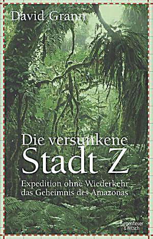 Die Versunkene Stadt Z