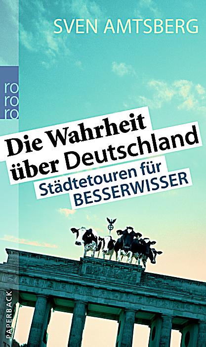 Wahrheit über Deutschland Wahrheit über Deutschland