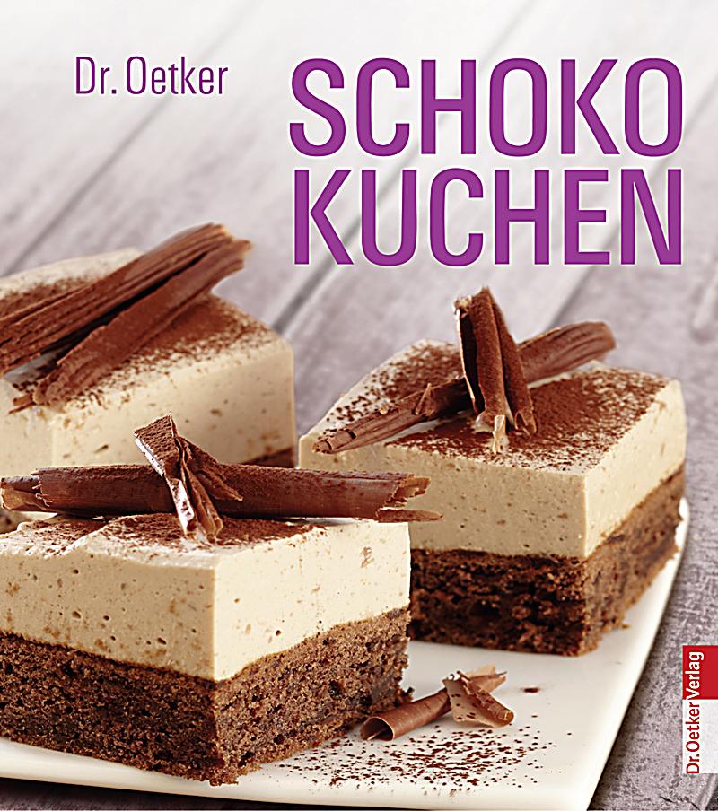 Dr. Oetker Schokokuchen Buch bei Weltbild.de online bestellen