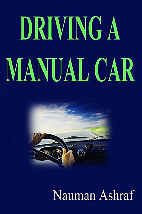 driving a car for dummies driving a car for dummies