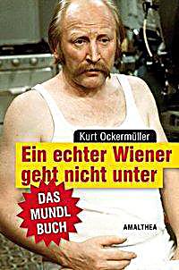 Ein Echter Wiener Geht Nicht Unter Ein Echter Wiener Geht Nicht Unter