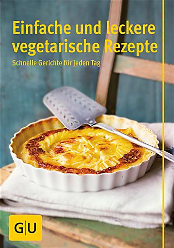 Einfache vegetarische rezepte für jeden tag