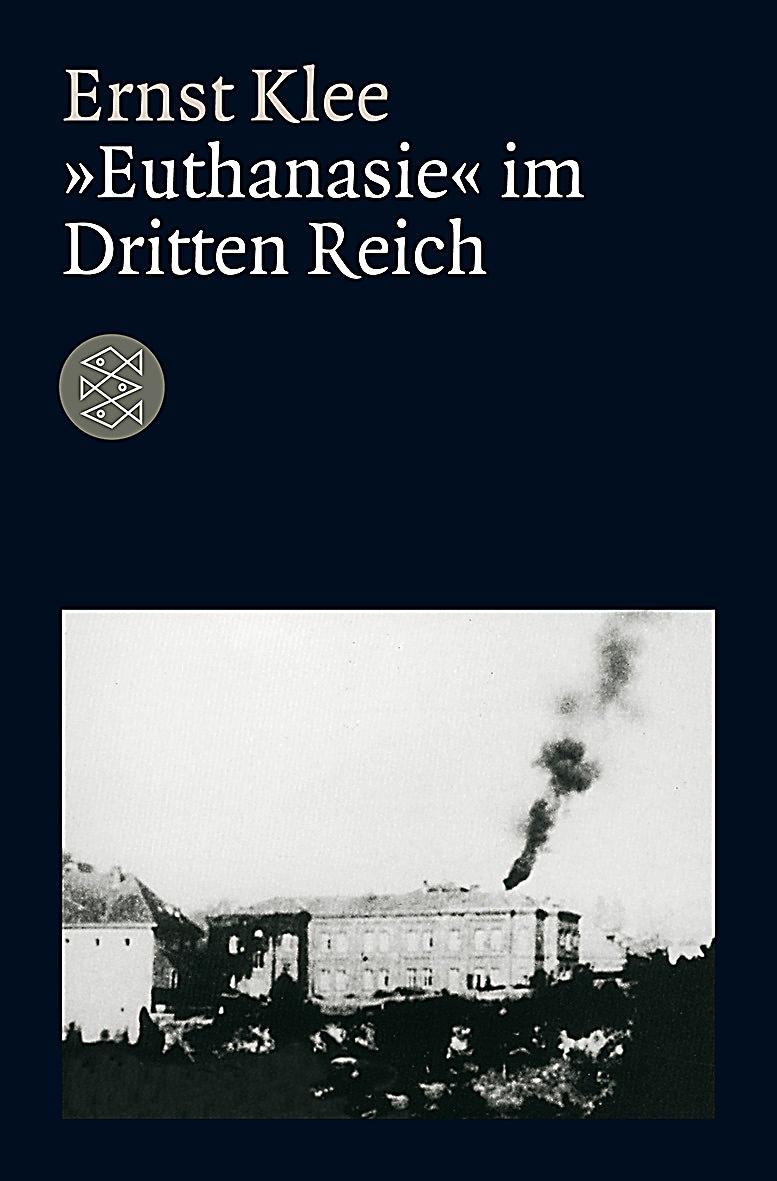 Euthanasie Im 3. Reich Euthanasie Im 3. Reich