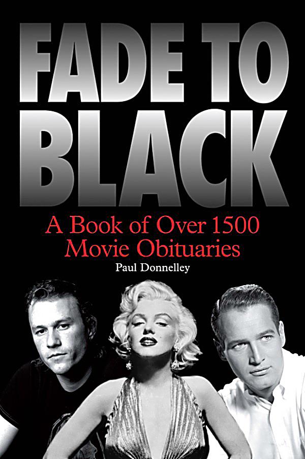 Fade To Black A Book Of Movie Obituaries Ebook Weltbild At