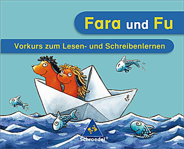 Fara und Fu, Ausgabe 2007 Vorkurs zum Lesen und Schreiben