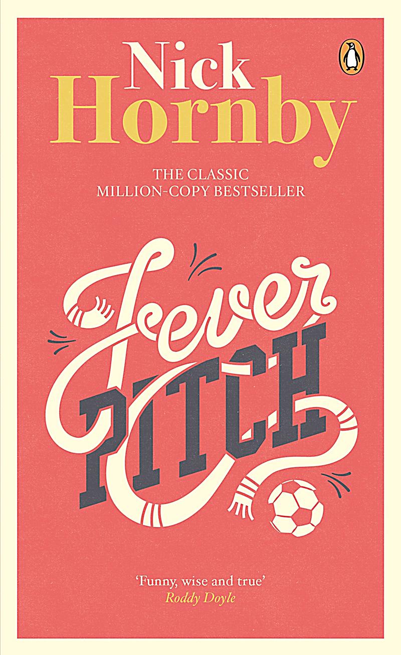 Fever Pitch ebook jetzt bei weltbild de als Download Fever Pitch ebook jetzt bei weltbild de als Download