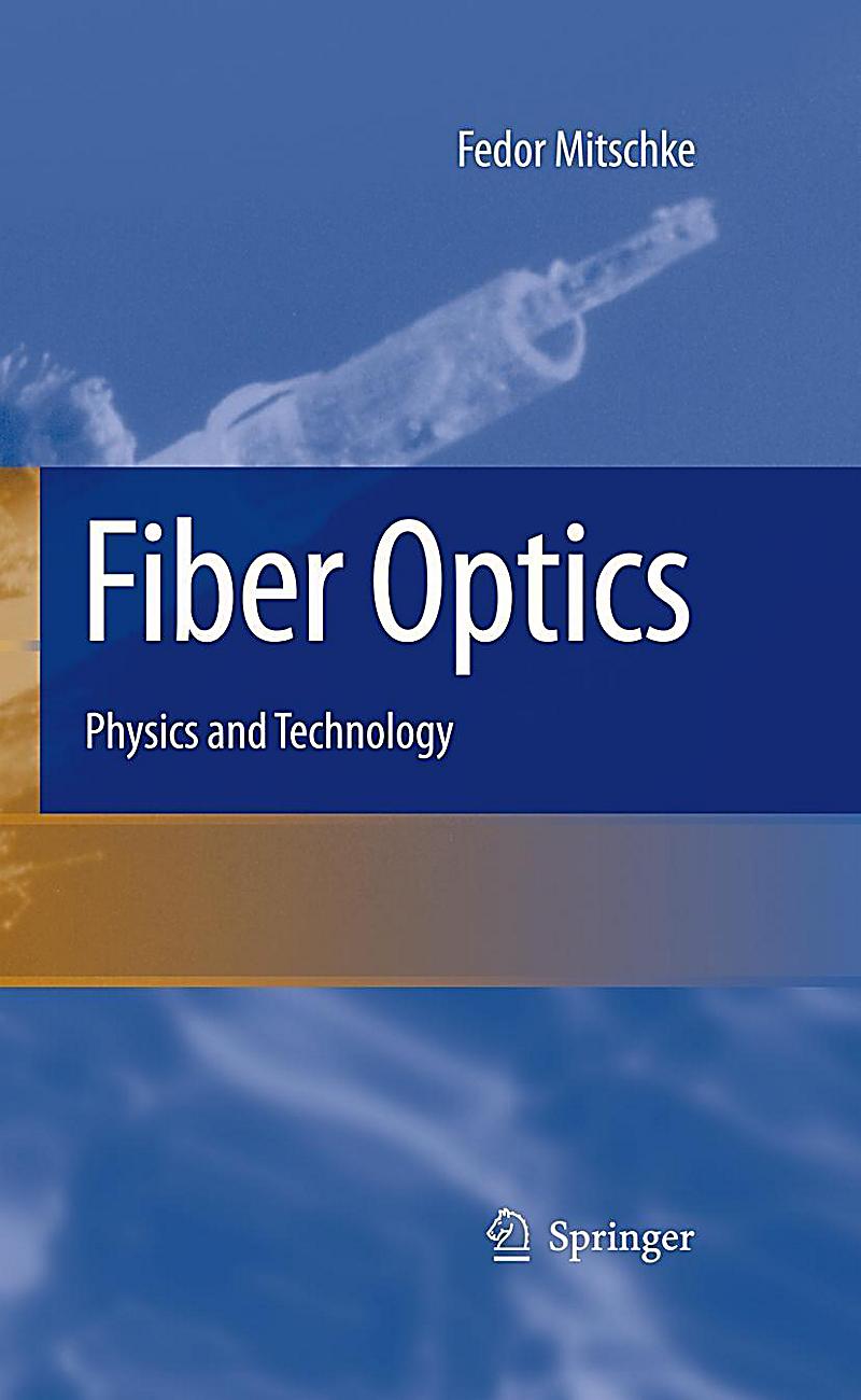 Fiber optics physics and technology 2016 malestrom