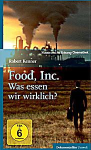 Food Inc. - Was Essen Wir Wirklich Food Inc. - Was Essen Wir Wirklich