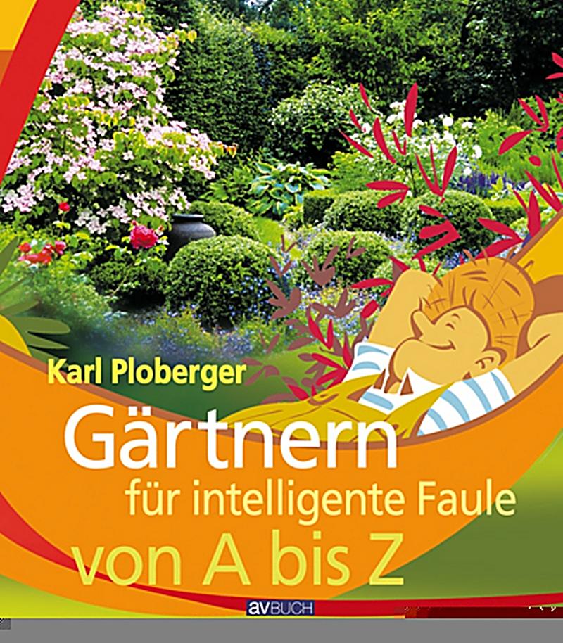 Gärtnern für intelligente Faule von A bis Z ebook