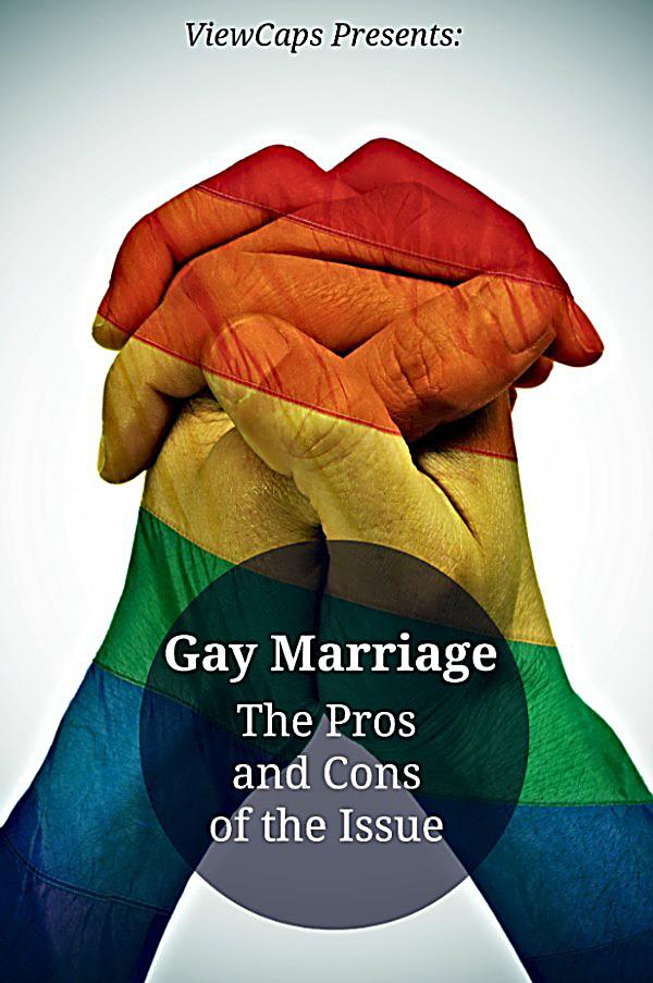 The Pros And Cons Of Gay Marriage 112